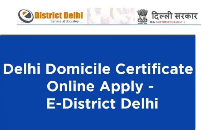 Delhi Domicile Certificate Online Apply E-District Delhi