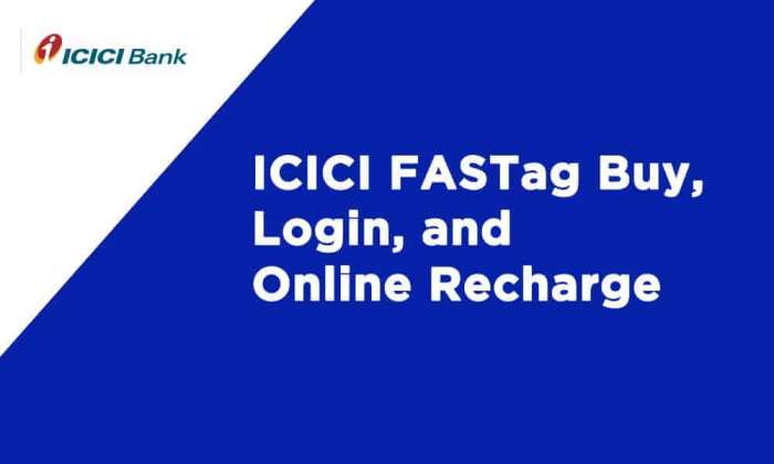 ICICI FASTag Buy Login Online Recharge