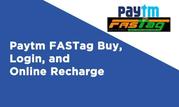 Paytm FASTag Buy Login and Online Recharge