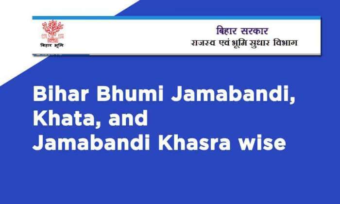 Bihar Bhumi Jamabandi, Khata, and Jamabandi Khasra wise